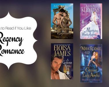 Books to Read if You Like Regency Romance