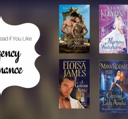 Books to Read if You Like Regency Romance