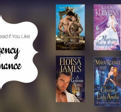 Books to Read if You Like Regency Romance