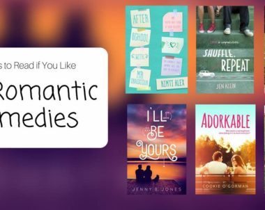 Books to Read if You Like YA Romantic Comedies