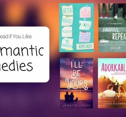 Books to Read if You Like YA Romantic Comedies