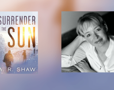 Interview with A.R. Shaw, Author of Surrender the Sun