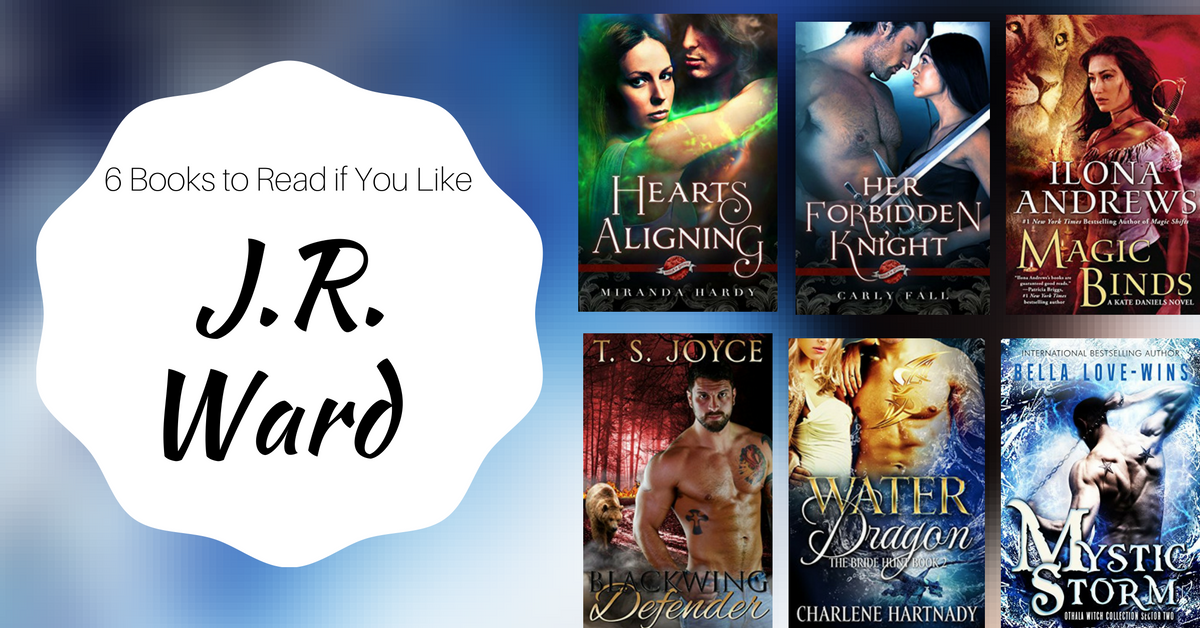 Books to Read if You Like J.R. Ward