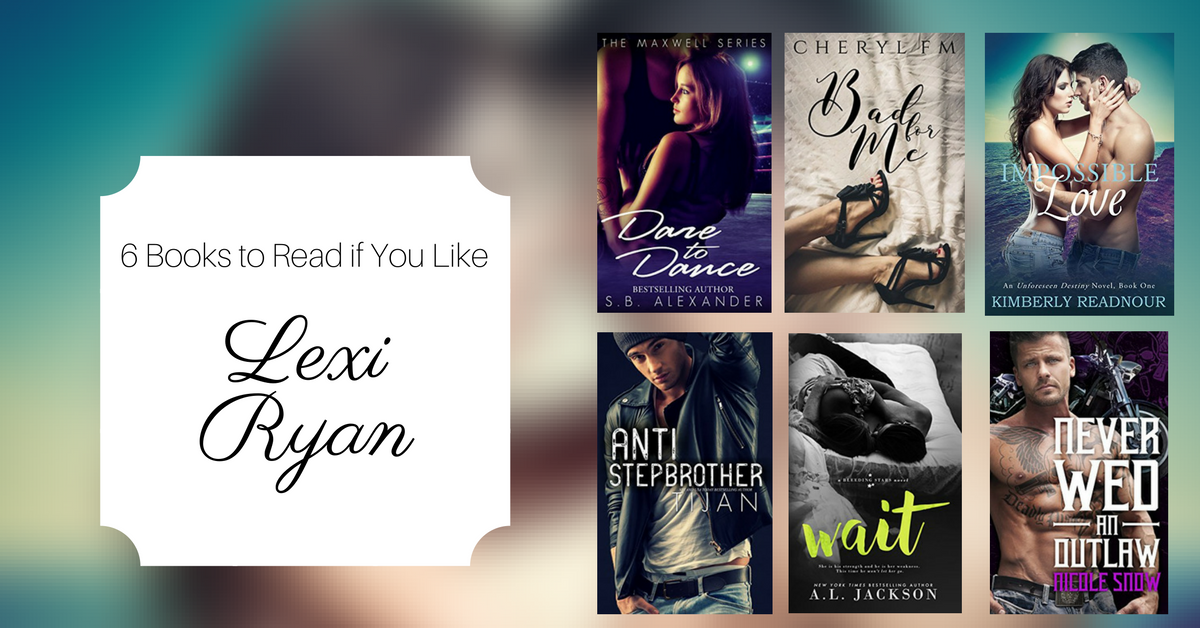 Books to Read if You Like Lexi Ryan