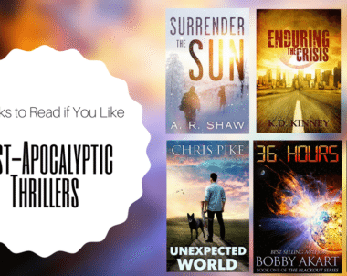 Books to Read if You Like Post-Apocalyptic Thrillers