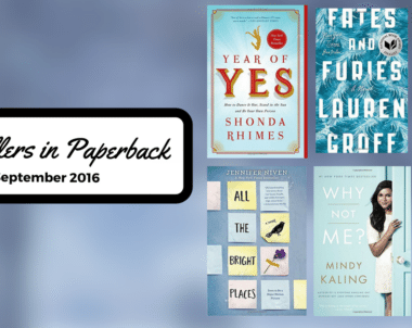 Bestsellers Now in Paperback: September 2016
