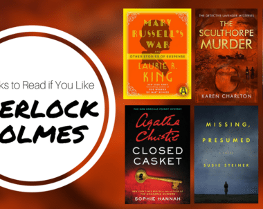 Books to Read if You Like Sherlock Holmes