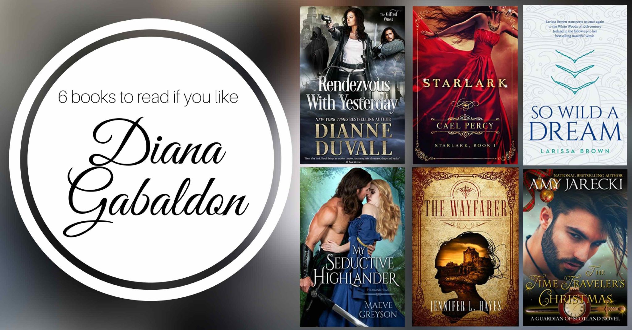 Books to Read if You Like Diana Gabaldon