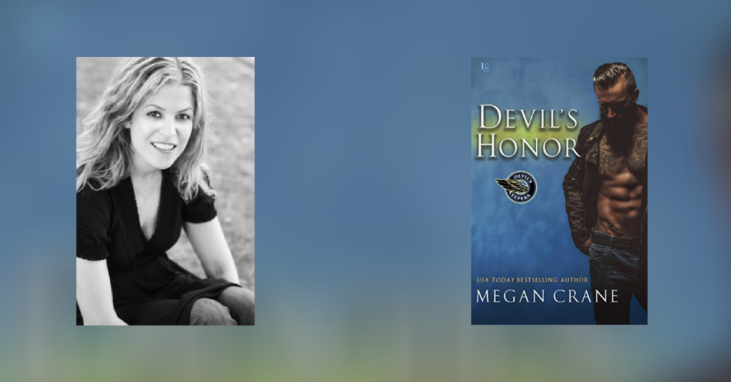 Interview with Megan Crane, author of Devil’s Honor