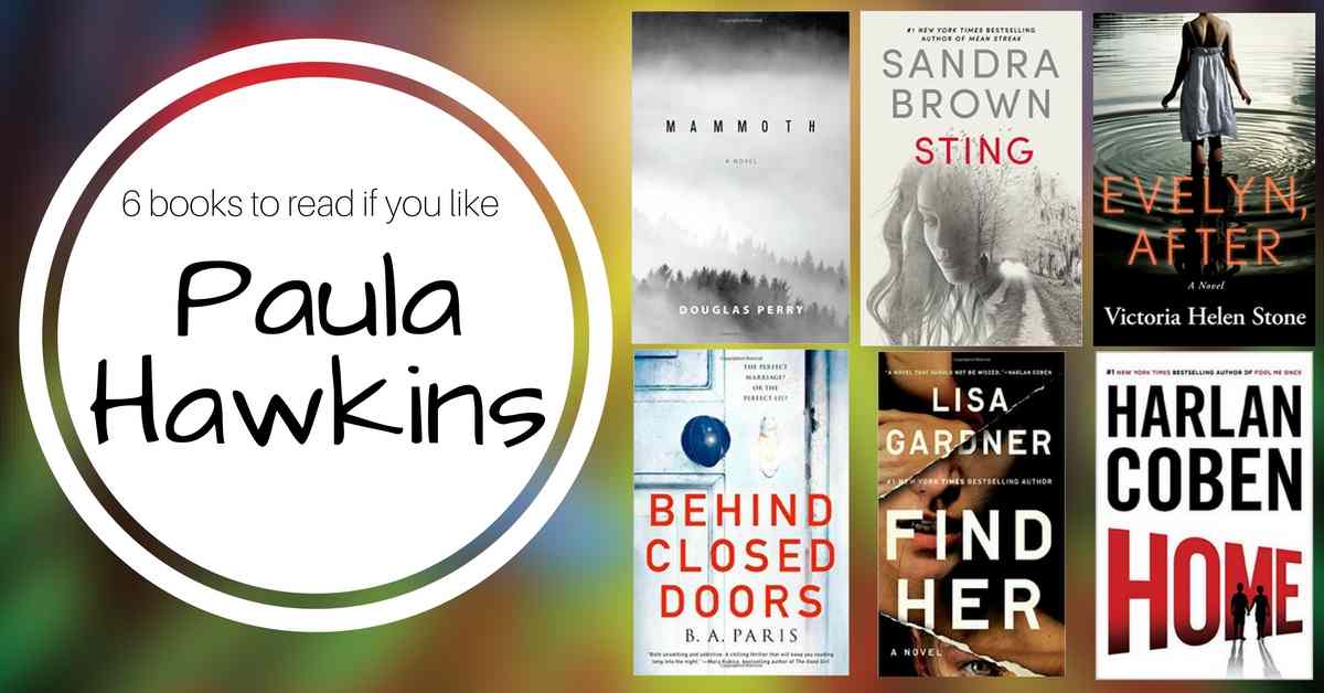 Books to Read if You Like Paula Hawkins