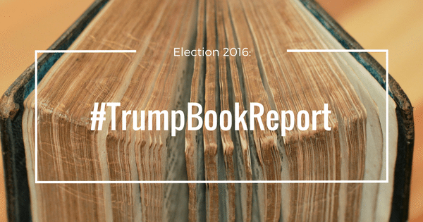 The Best Part of Election 2016: #TrumpBookReport