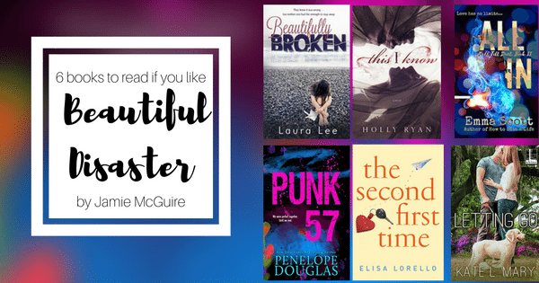 Books to Read if You Like Beautiful Disaster