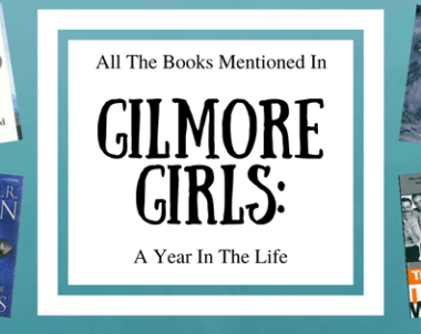 Every Book Mentioned In Gilmore Girls: A Year In The Life