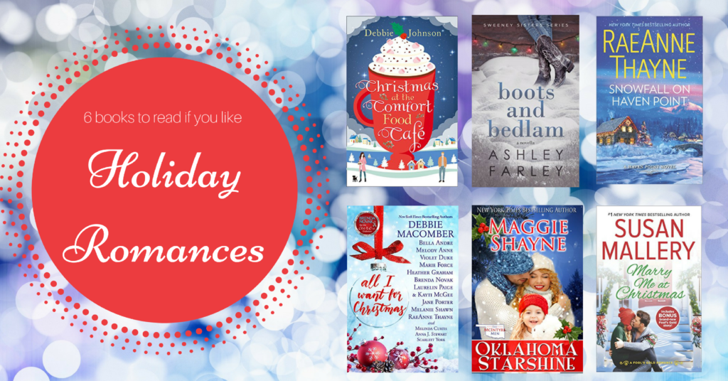 Books to Read if You Like Holiday Romances