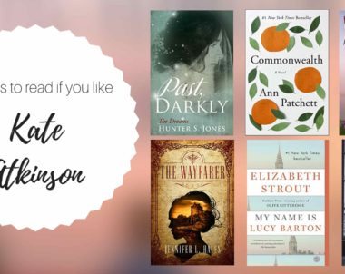 Books to Read if You Like Kate Atkinson