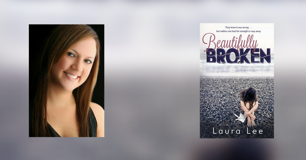 Interview with Laura Lee, author of Beautifully Broken