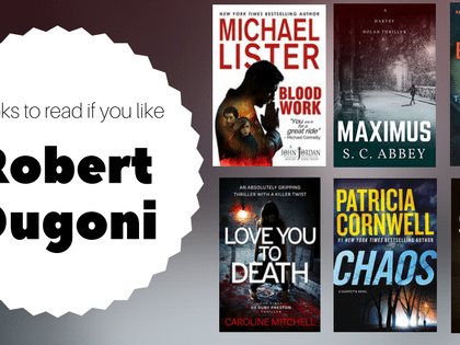 Books to Read if You Like Robert Dugoni