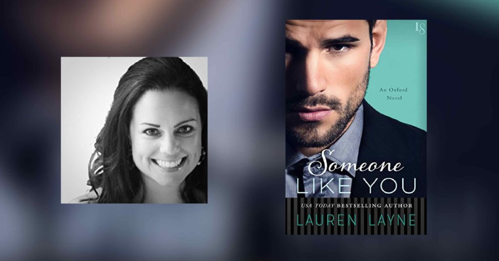 Interview with Lauren Layne, author of Someone Like You
