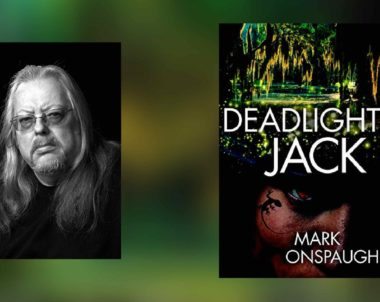 Interview with Mark Onspaugh, author of Deadlight Jack