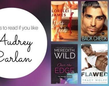 Books to Read if You Like Audrey Carlan