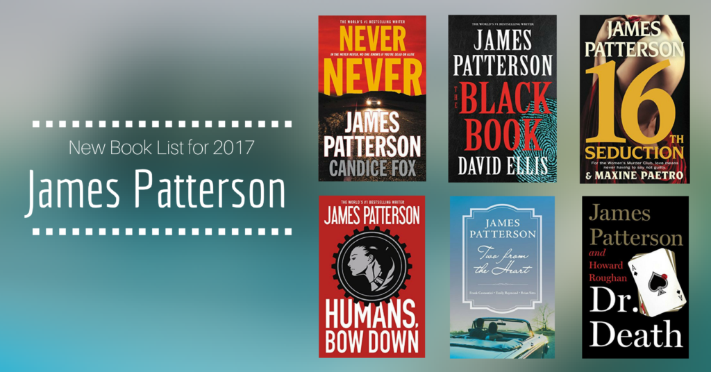 James Patterson New Book List for 2017