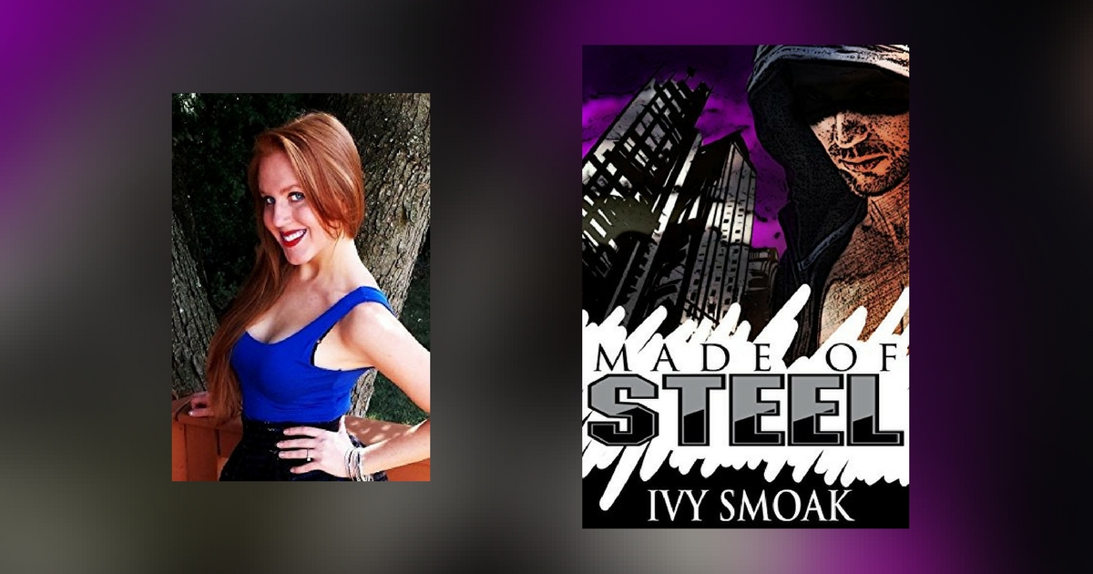Interview with Ivy Smoak, author of Made of Steel