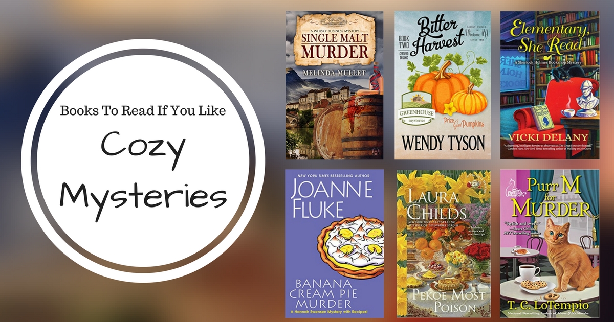 Books to Read If You Like Cozy Mysteries
