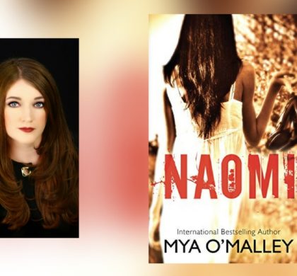 Interview with Mya O’Malley, author of Naomi
