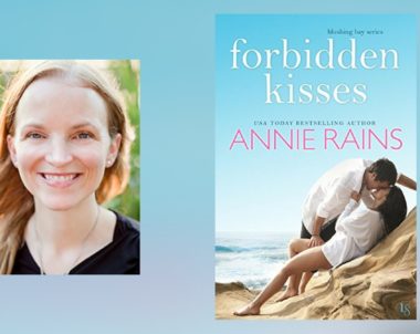Interview with Annie Rains, author of Forbidden Kisses
