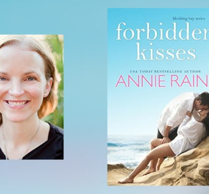 Interview with Annie Rains, author of Forbidden Kisses