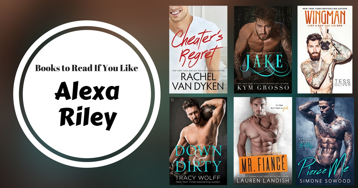 Books To Read If You Like Alexa Riley