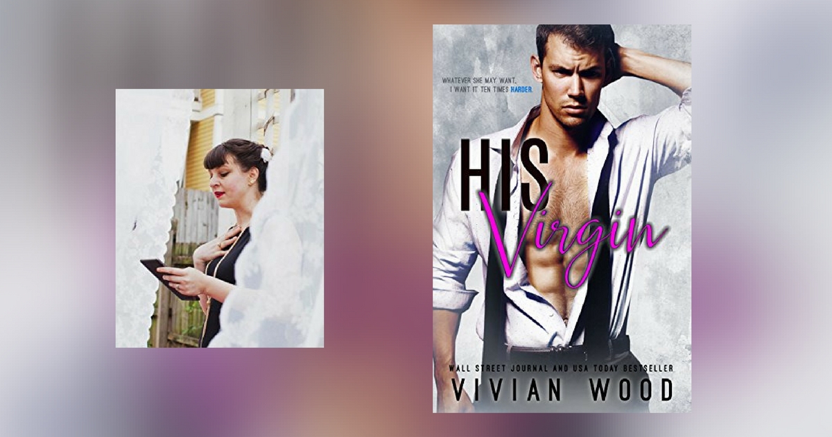 Interview with Vivian Wood, author of His Virgin