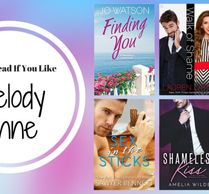Books To Read If You Like Melody Anne