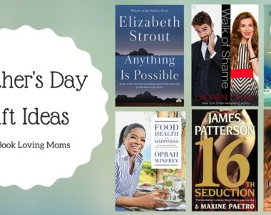 Mother’s Day Gift Ideas for Book Loving Moms