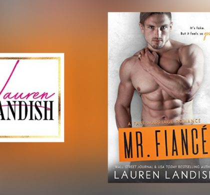 Interview with Lauren Landish, author of Mr. Fiancé