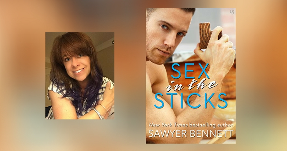 Interview with Sawyer Bennett, author of Sex in the Sticks