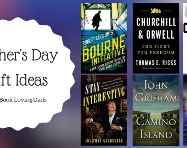 Father’s Day Gift Ideas for Book Loving Dads