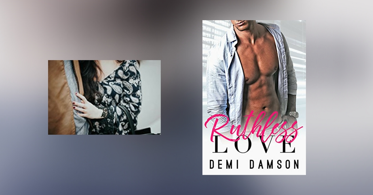 Interview with Demi Damson, author of Ruthless Love