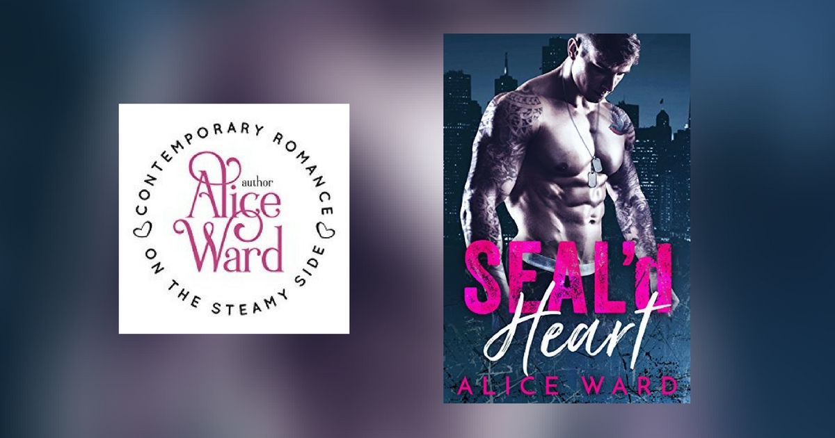 Interview with Alice Ward, author of SEAL’d Heart