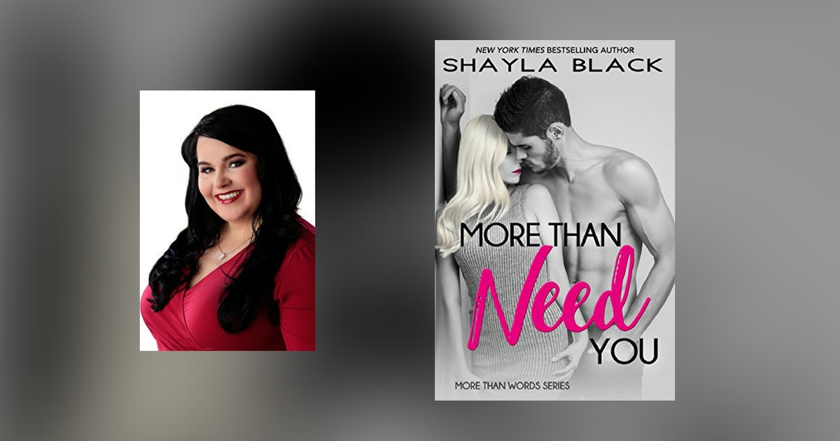 Interview with Shayla Black, author of More Than Need You