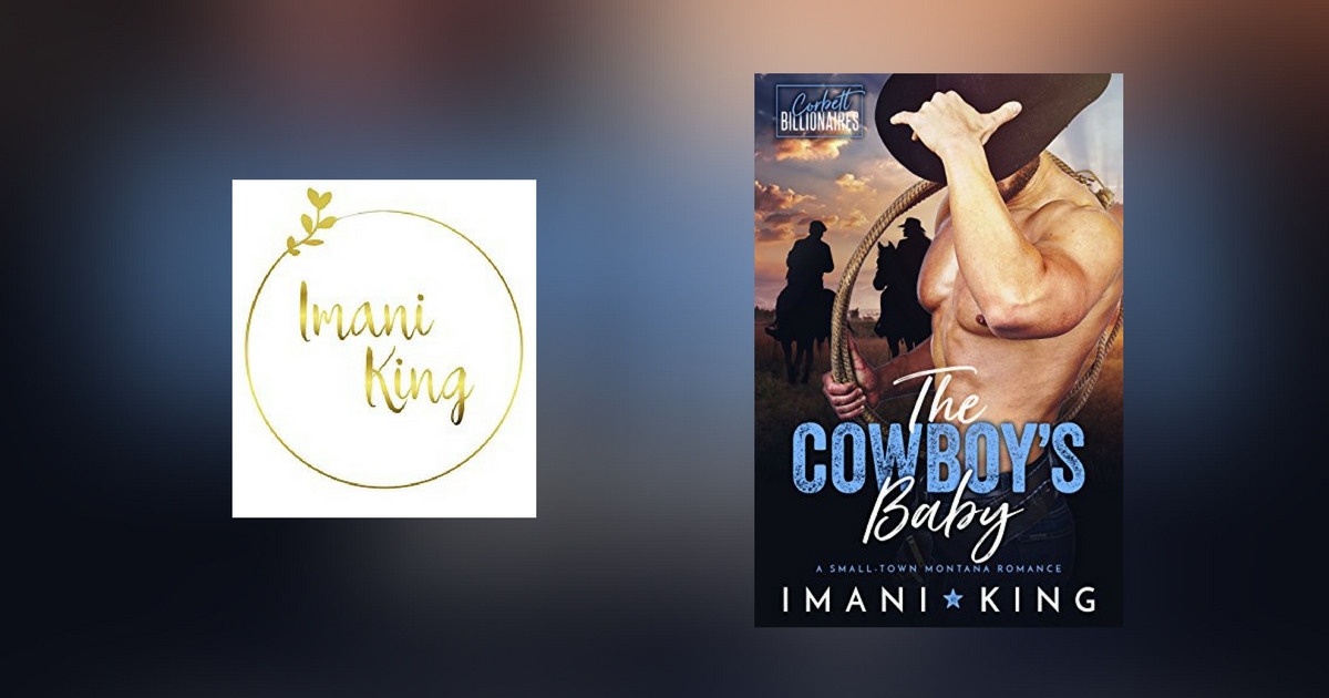 Interview with Imani King, author of The Cowboy’s Baby