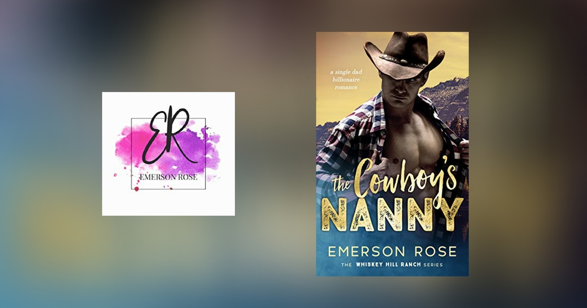 Interview with Emerson Rose, author of The Cowboy’s Nanny