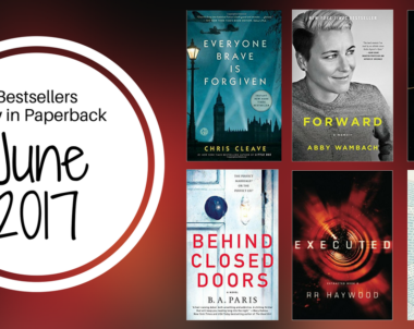 Bestsellers Now in Paperback: June 2017