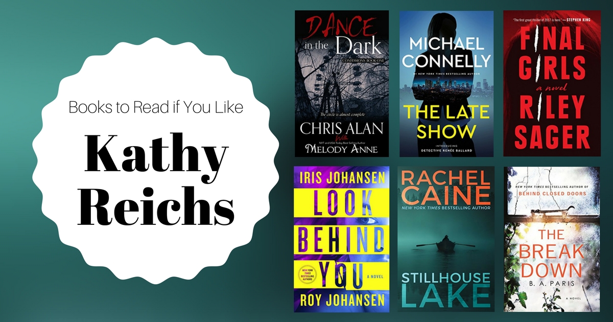 Books To Read If You Like Kathy Reichs