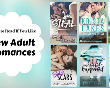 Books to Read if You Like New Adult Romances