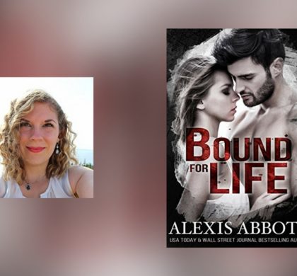 Interview with Alexis Abbott, author of Bound for Life