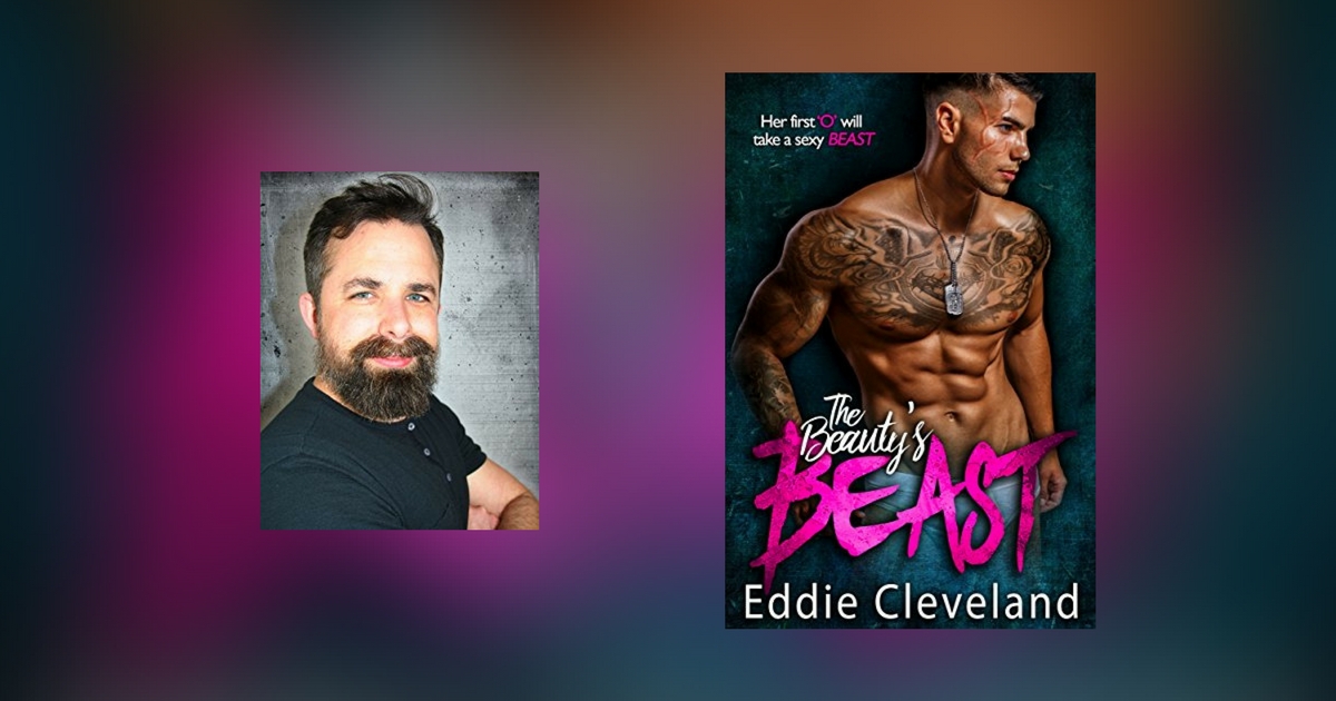 Interview with Eddie Cleveland, author of The Beauty’s Beast