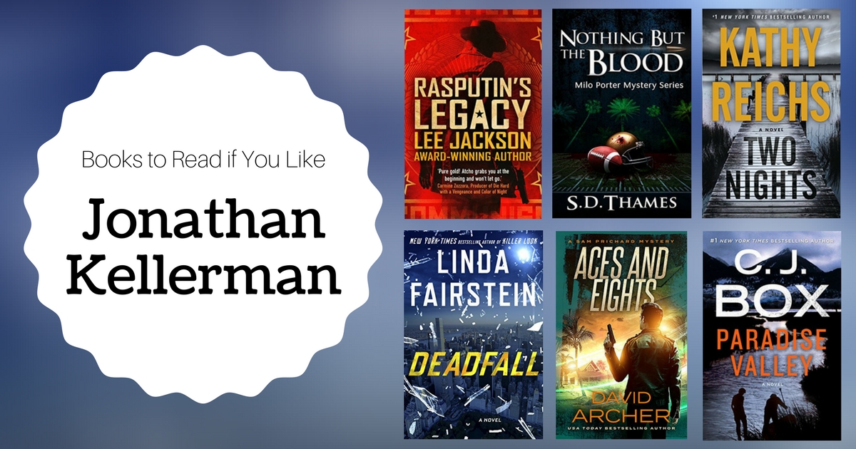Books To Read If You Like Jonathan Kellerman