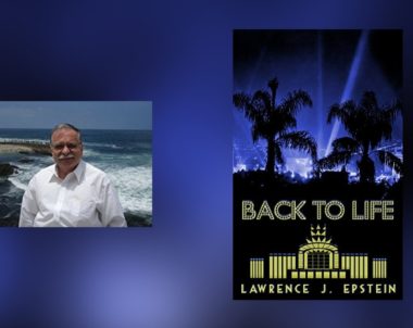 Interview with Lawrence J. Epstein, author of Back to Life