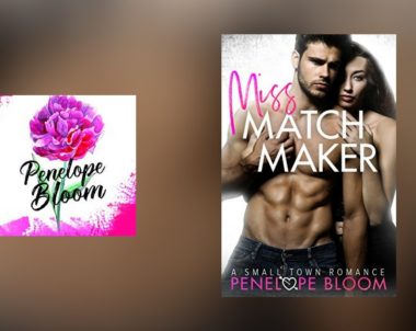 Interview with Penelope Bloom, author of Miss Matchmaker